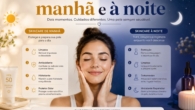 Skincare de Manhã e à Noite: Qual a Diferença?